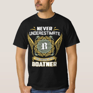 Unterschätze Nie Die Macht Eines Boatner T-Shirt