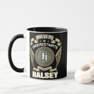 UNTERSCHÄTZE NIE DIE MACHT EINES HALSEY TASSE