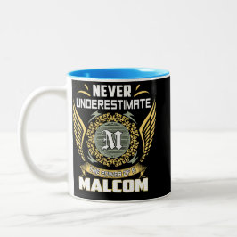 Unterschätze nie die Macht eines Malcom Zweifarbige Tasse