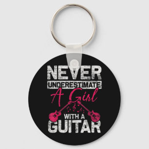 Unterschätze nie ein Mädchen mit Gitarre, wenn du Schlüsselanhänger