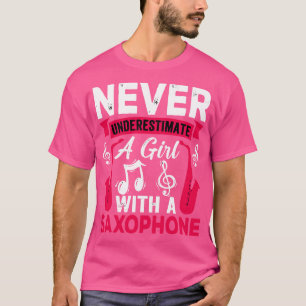 Unterschätze nie einen L mit einem Saxophon 7 T-Shirt