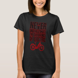 Unterschätze niemals den Unterschied von elektrisc T-Shirt
