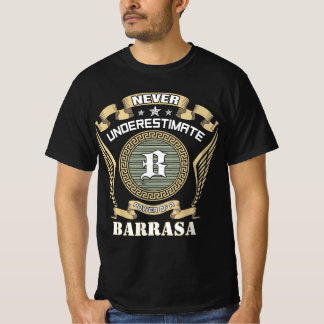 Unterschätze niemals die Macht eines BARRASA T-Shirt