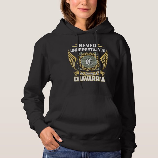 Unterschätze niemals die Macht eines Chavarria Hoodie (Vorderseite)