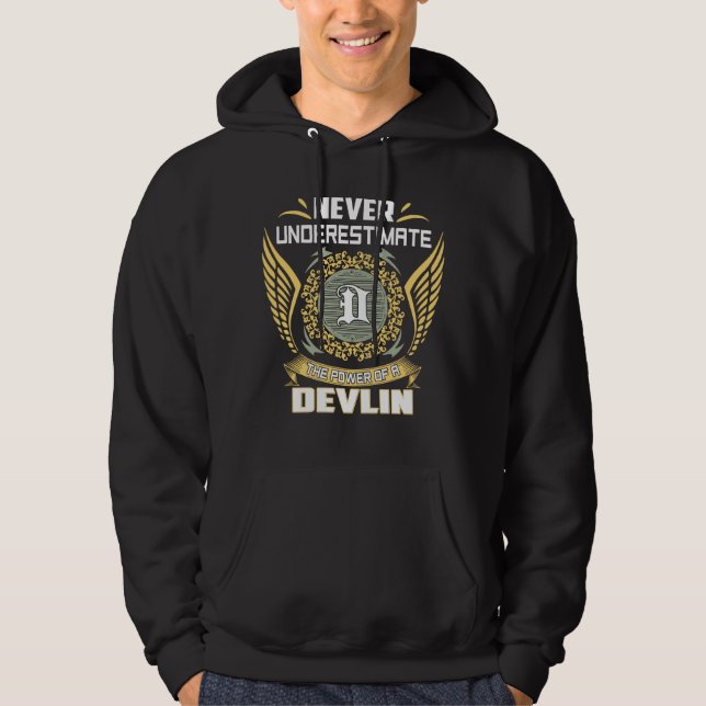Unterschätze niemals die Macht eines Devlin Hoodie (Vorderseite)