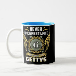 Unterschätze niemals die Macht eines Gettys Zweifarbige Tasse