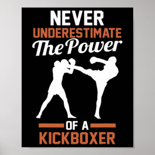 Unterschätze niemals die Macht eines Kickboxens Poster