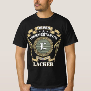 Unterschätze niemals die Macht eines LACKER T-Shirt