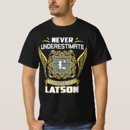 Unterschätze niemals die Macht eines Latson T-Shirt
