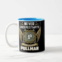 Unterschätze niemals die Macht eines Pullman Zweifarbige Tasse