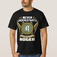 Unterschätze niemals die Macht eines Roger
