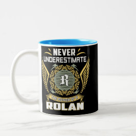 Unterschätze niemals die Macht eines Rolan Zweifarbige Tasse