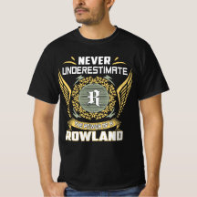 Unterschätze niemals die Macht eines Rowland