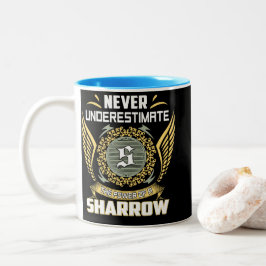 Unterschätze niemals die Macht eines Sharrows Zweifarbige Tasse