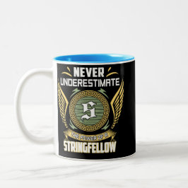 Unterschätze niemals die Macht eines Stringfellow Zweifarbige Tasse