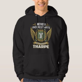 Unterschätze niemals die Macht eines Tharpe Hoodie