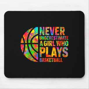 Unterschätze niemals ein Mädchen, das Basketball s Mousepad