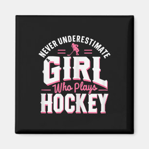 Unterschätze niemals ein Mädchen, das Hockey spiel Magnet