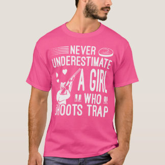 Unterschätze niemals ein Mädchen, das Trap Trap Sc T-Shirt