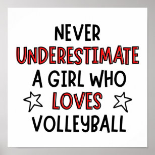 Unterschätze niemals ein Mädchen, das Volleyball L Poster