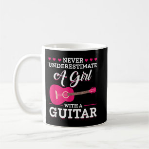 Unterschätze niemals ein Mädchen mit einer Gitarre Kaffeetasse