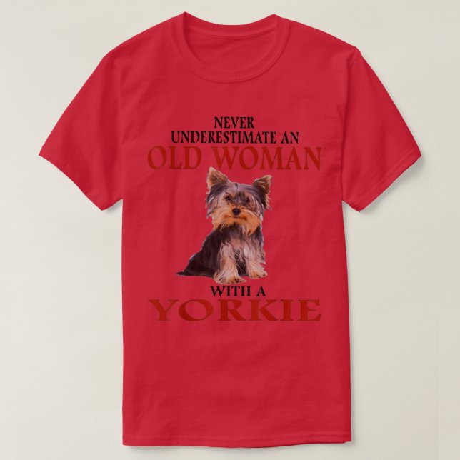 Unterschätze niemals eine alte Frau mit einem YORK T-Shirt (Design vorne)