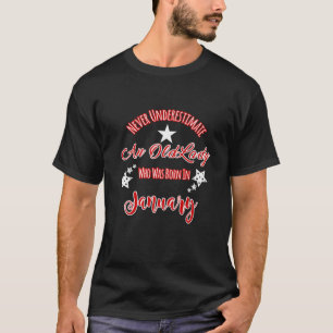 Unterschätze niemals eine ältere Dame, die im Janu T-Shirt