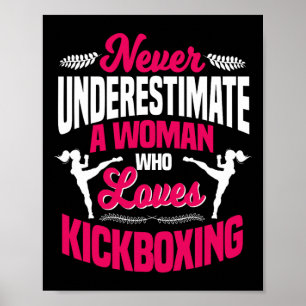 Unterschätze niemals eine Frau, die Kickboxen lieb Poster