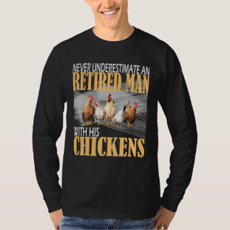 Unterschätze niemals einen alten Hühnerfarmer im R T-Shirt