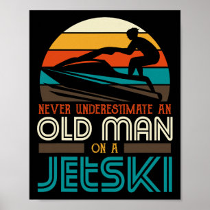 Unterschätze niemals einen alten Mann auf einem Je Poster