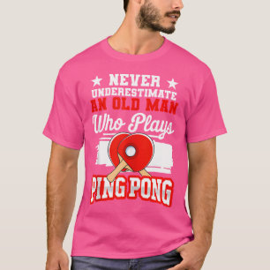 Unterschätze niemals einen alten Mann, der Ping Po T-Shirt