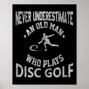 Unterschätze niemals einen alten Mann Disc Golf Di Poster