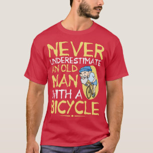 Unterschätze niemals einen alten Mann mit einem Fa T-Shirt