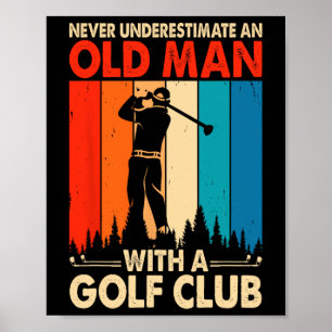 Unterschätze niemals einen alten Mann mit einem Go Poster