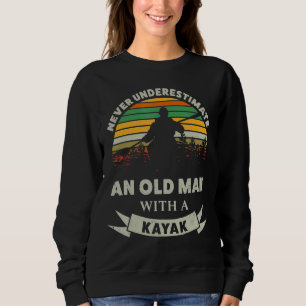 Unterschätze niemals einen alten Mann mit einem Ka Sweatshirt