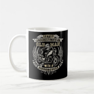 Unterschätze niemals einen alten Mann mit einem Mo Kaffeetasse