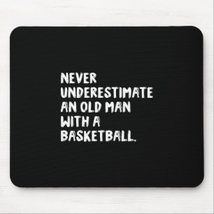 Unterschätze niemals einen alten Mann mit einem Sk Mousepad