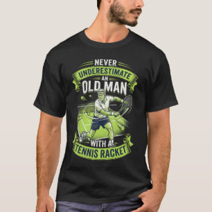 Unterschätze niemals einen alten Mann mit einem Te T-Shirt