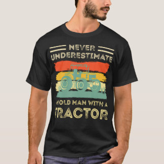 Unterschätze niemals einen alten Mann mit einem Tr T-Shirt
