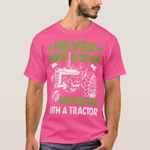 Unterschätze niemals einen alten Mann mit einem Tr T-Shirt