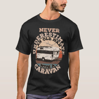 Unterschätze niemals einen alten Mann mit einem Wo T-Shirt