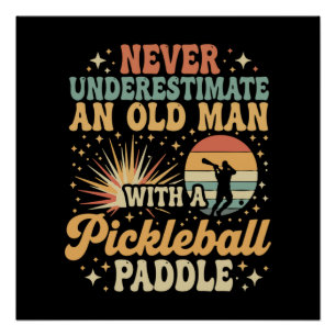 Unterschätze niemals einen alten Mann mit Pickleba Poster