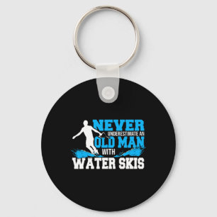 Unterschätze niemals einen alten Mann mit Wassersk Schlüsselanhänger