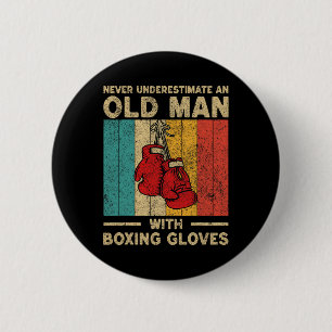 Unterschätze niemals einen alten Mann Vintage-Boxh Button