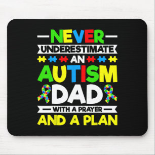 Unterschätze niemals einen Autism Vater - Autism B Mousepad