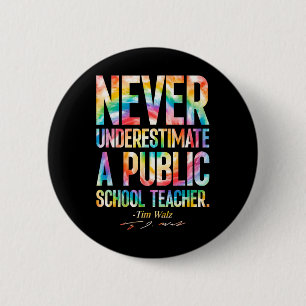 Unterschätze niemals einen Lehrer an einer öffentl Button