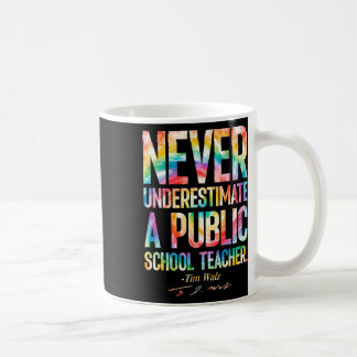 Unterschätze niemals einen Lehrer an einer öffentl Kaffeetasse