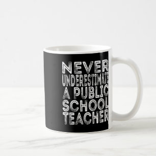 Unterschätze niemals einen Lehrer an einer öffentl Kaffeetasse