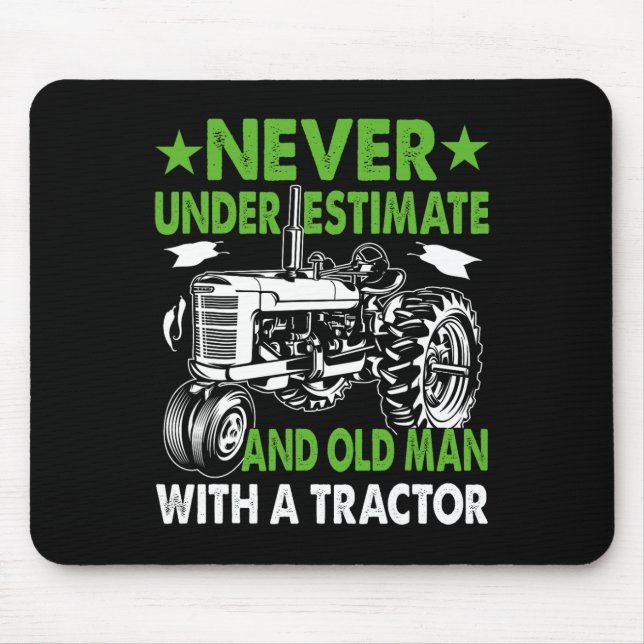 Unterschätzen eines alten Mannes mit einem Traktor Mousepad (Vorne)
