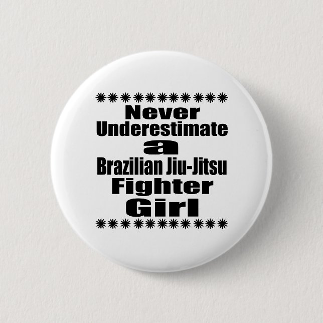 Unterschätzen Sie nie Brasilianer Jiu-Jitsu Button (Vorderseite)